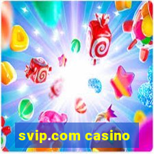 svip.com casino